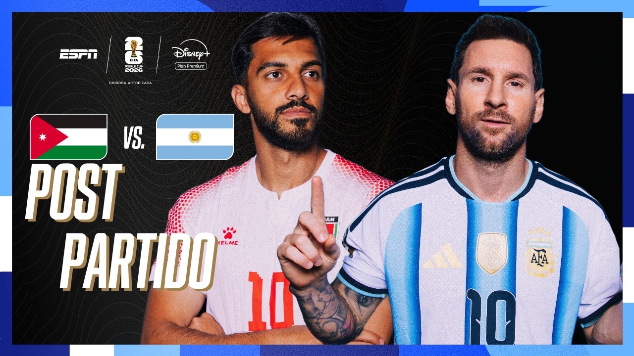 🔴 EN VIVO | EL POST DE JORDANIA VS. ARGENTINA | MUNDIAL 2026