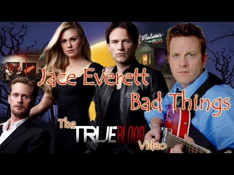 Jace Everett - Bad Things (True Blood Music Video)