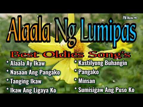Alaala Ng Lumipas, Best Oldies Song's, Cover By: FM Music Hits