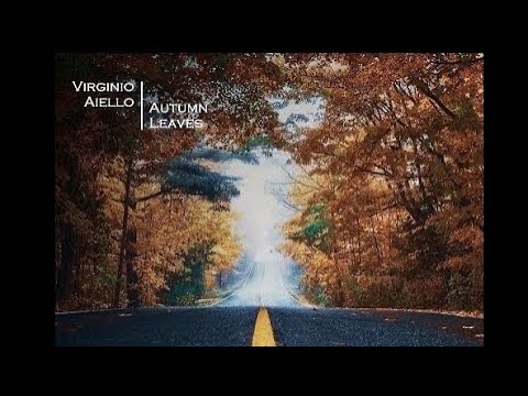 Virginio Aiello - Autumn Leaves (Foglie d'autunno)