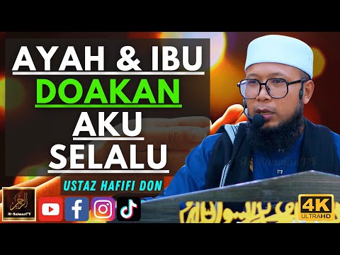 Ustaz Hafifi Don - AYAH & IBU DOAKAN AKU SELALU