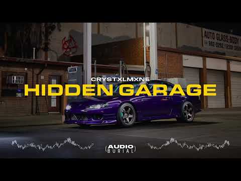 CRYSTXLMXNE "Hidden Garage" 🔧 | Audio Burial