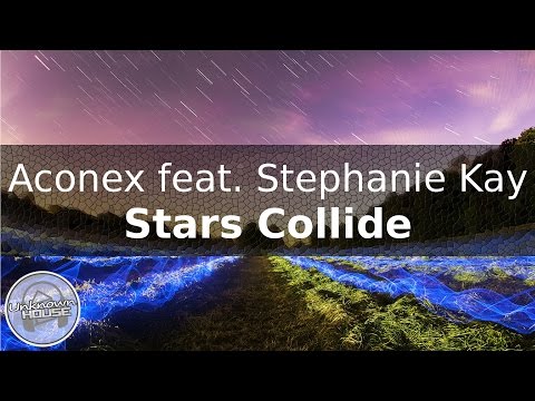 Aconex feat. Stephanie Kay - Stars Collide
