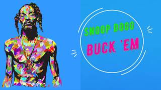 Snoop Dogg ft Sticky Fingaz -Buck &#39;Em