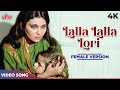 Lalla Lalla Lori Female Version 4K Lata Mangeshkar Mukesh Vidya Sinha Sanjeev Kumar