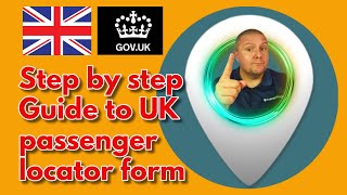 How to fill out the UK locator form - UK travel form - Step by step guided form to get into the UK