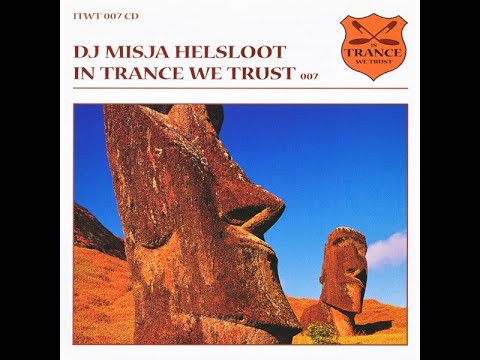 In Trance We Trust 007 - DJ Misja Helsloot
