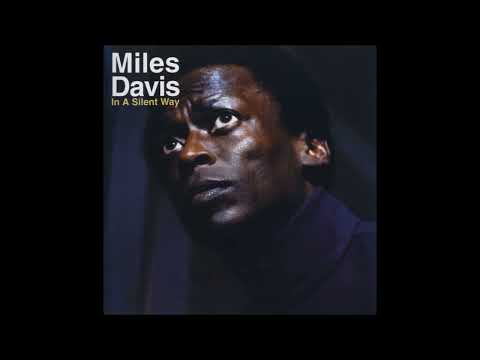 Miles Davis    - In a silent way   -1969- FULL ALBUM