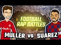 🎙️MÜLLER vs SUAREZ RAP BATTLE🎙️ Football Song - Frontmen Season 1.5