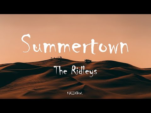The Ridleys - Summertown (Lyrics)