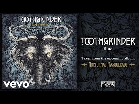 Toothgrinder - Blue