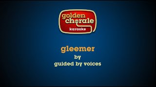 guided by voices - gleemer (karaoke)