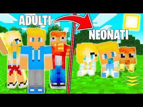 MINECRAFT MA DIVENTIAMO NEONATI ogni 5 MINUTI!!