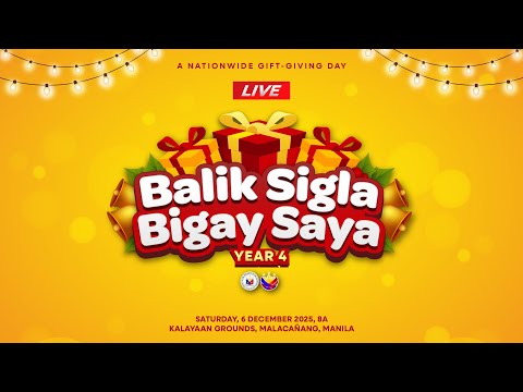 Balik Sigla, Bigay Saya 2025 Nationwide Gift-Giving 12/06/2025
