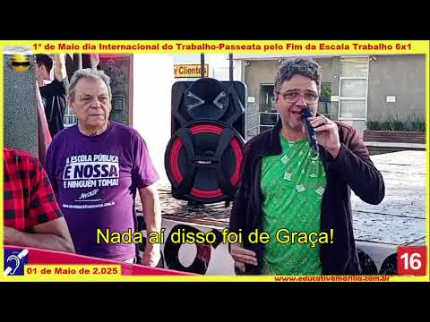 Tv Educativa Profº Márcio Benchimol no Dia do Trabalho 1º de Maio de 2 025 Protesto pelo fim da Escala 6 por 1.
