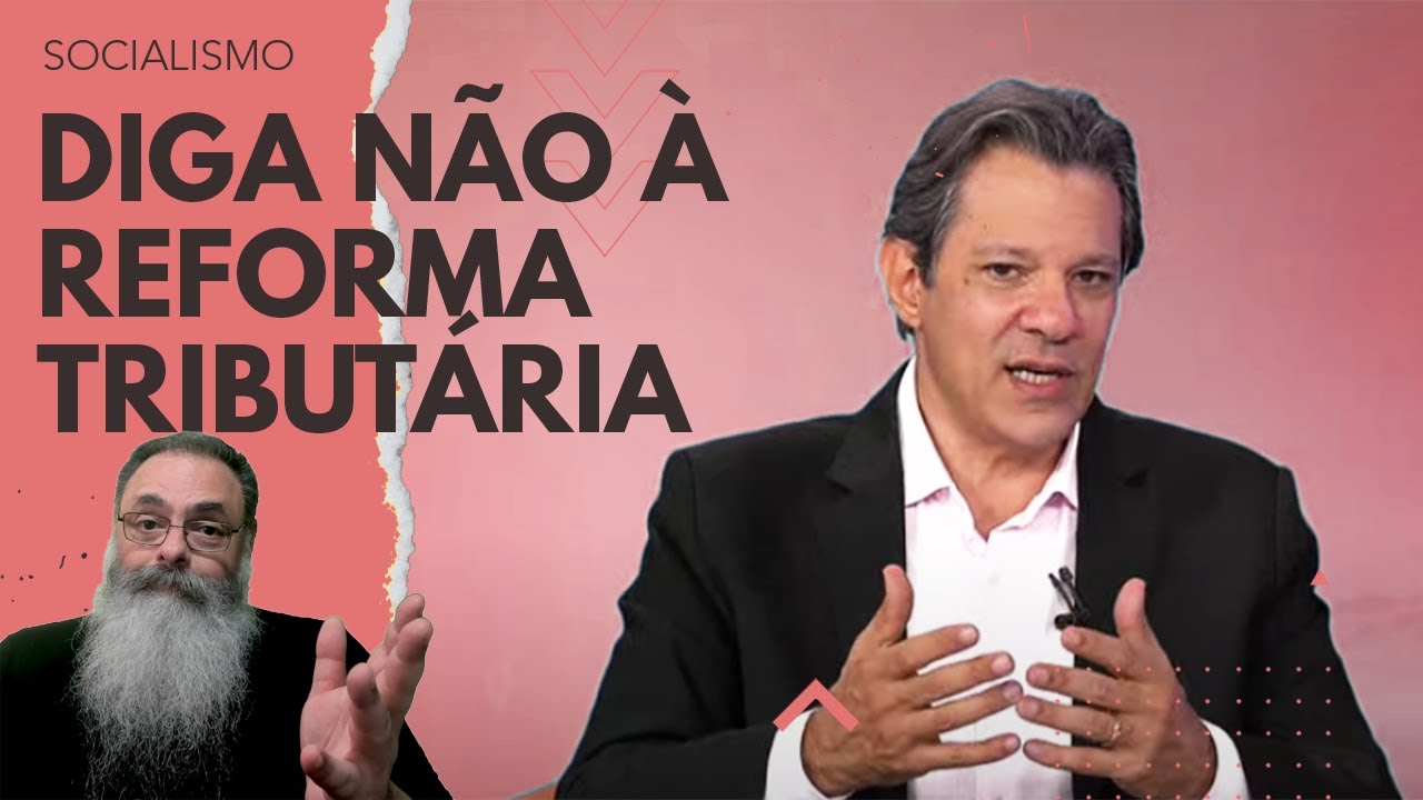 REFORMA TRIBUTÁRIA AUMENTA MUITO os IMPOSTOS, dá mais PODER de TRIBUTAR e complica MAIS os IMPOSTOS