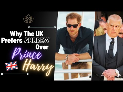 Why The UK Prefers Andrew Over Prince Harry | Chez M0i