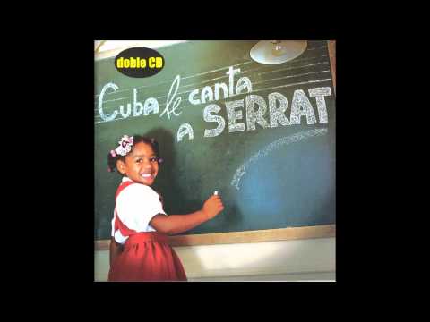 Cuba le Canta a Serrat Grupo Compay Segundo Como un gorrión