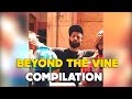 BYN : Beyond The Vine Compilation