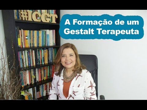 Falando sobre Gestalt-Terapia - A Formação de um Gestalt Terapeuta
