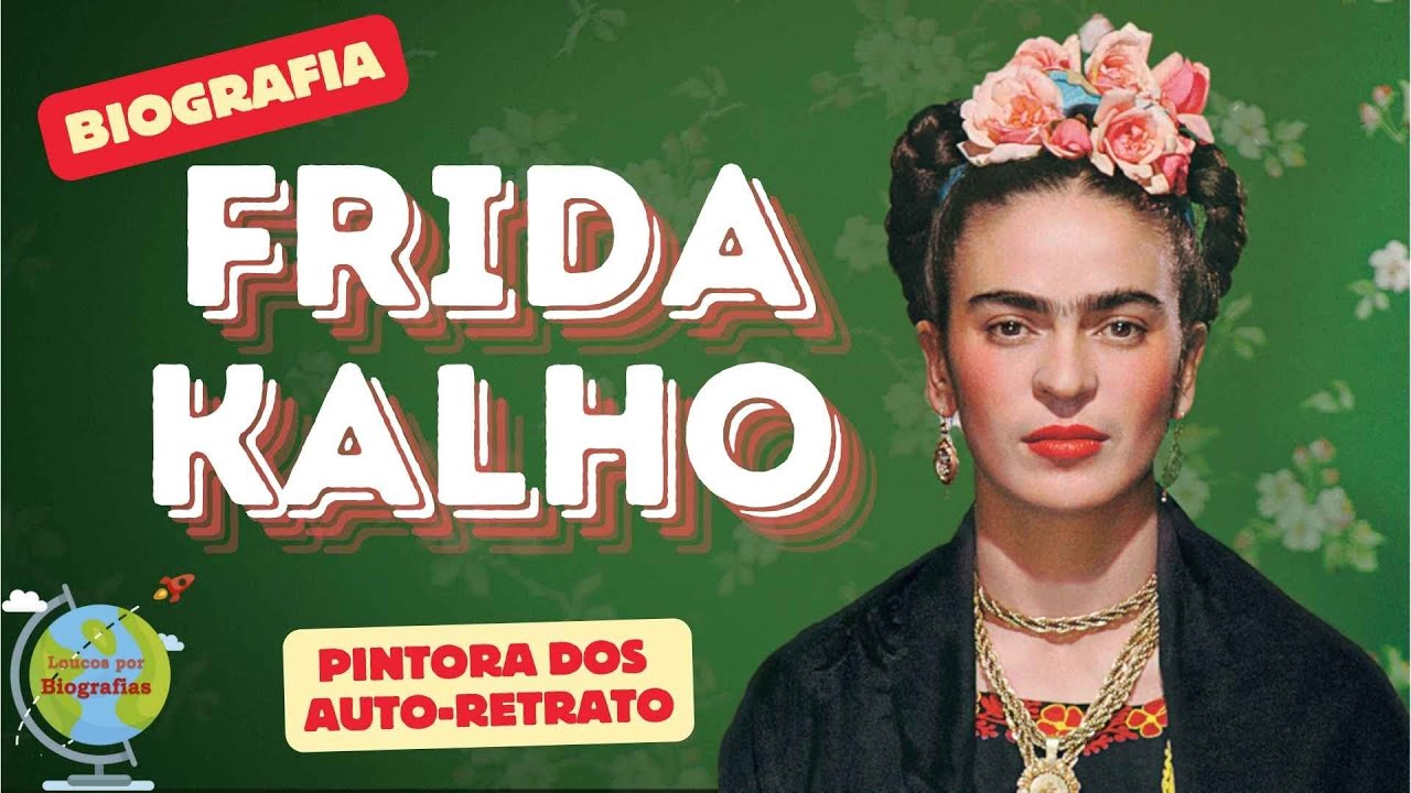 Biografia da Artista Mexicana FRIDA KAHLO: Uma Artista Icônica e Inspiradora!