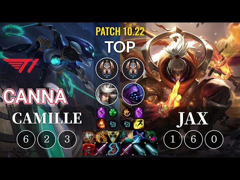 T1 Canna Camille vs Jax Top - KR Patch 10.22