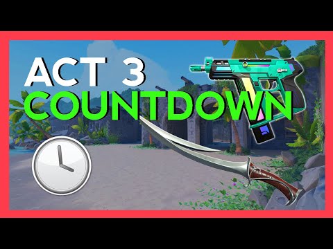 🔴 Valorant Episode 2 ACT 3 RELEASE DATE ⌛ - Countdown (EU)