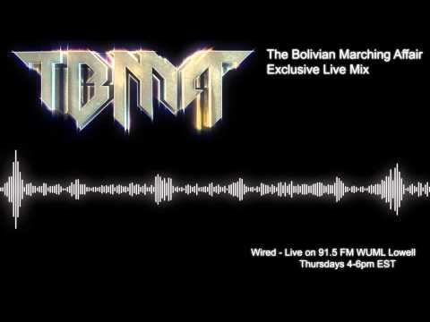 The Bolivian Marching Affair - Wired Exclusive Mix