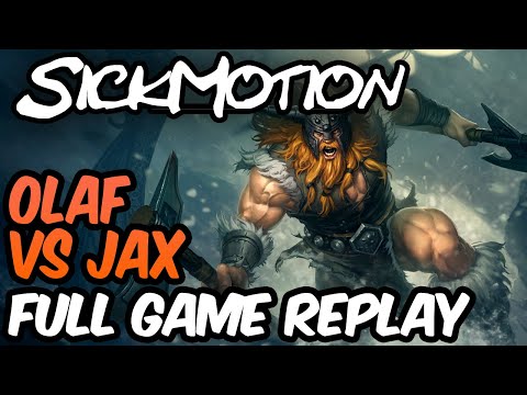 SickMotion - Olaf vs Jax Toplane S9 - League of Legends