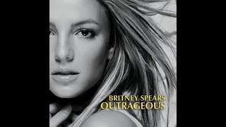 Britney Spears - Outrageous (Junkie XL&#39;s Dancehall Mix) (B-Side)