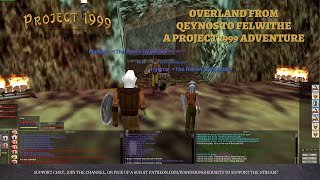 Overland from Qeynos to Felwithe - A P99 Classic EverQuest MMORPG Adventure