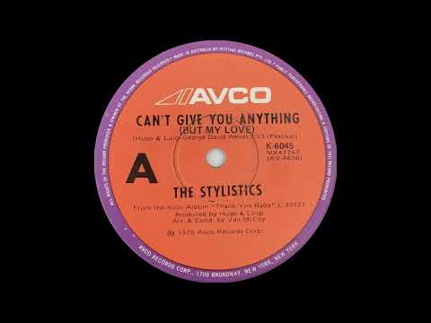 1975: The Stylistics - Can't Give You Anything (But My Love) - 45