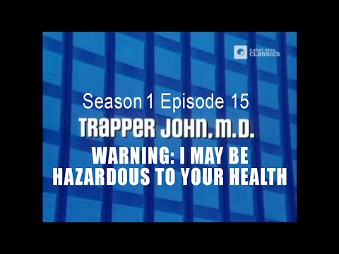 TRAPPER JOHN M.D. S1E15  'Warning: I May Be Hazardous to Your Health'  FULL EP - Re-Mastered