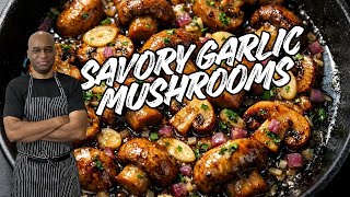 You'll Make These Garlic Mushrooms Every Single Day!