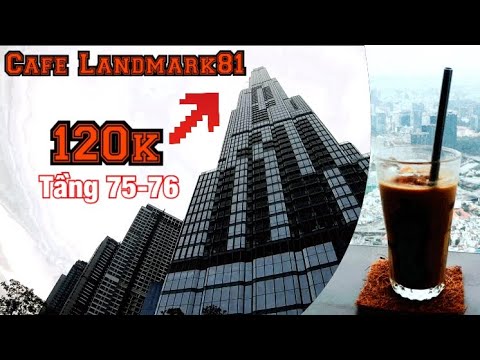 Landmark 81: Trải nghiệm quán cafe Blank Lounge tầng 75 cao nhất Sài Gòn | FOOD | Sơn Gia