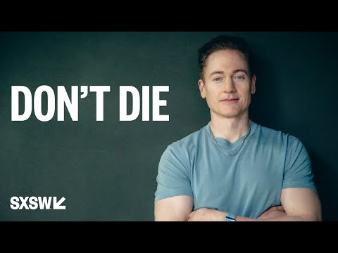 Don't Die with Bryan Johnson | SXSW LIVE