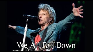 Bon Jovi - We All Fall Down (SUBTITULADA EN ESPAÑOL)