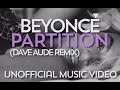 Beyoncé - Partition (Dave Aude Remix ...