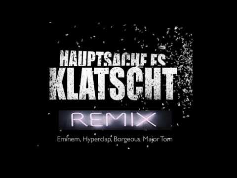 The Remix Hauptsache es klatscht