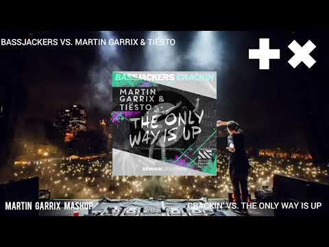 Bassjackers vs. Martin Garrix & Tiësto - Crackin' vs. The Only Way Is Up (Martin Garrix Mashup)