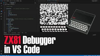 ZX81 assembly language debugger for VScode by Sebastien Andrivet