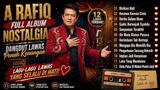 Download lagu DANGDUT LAWAS A RAFIQ PALING DICARI 💖 Lagu Kenangan Jadul yang Tak Lekang Oleh Waktu mp3