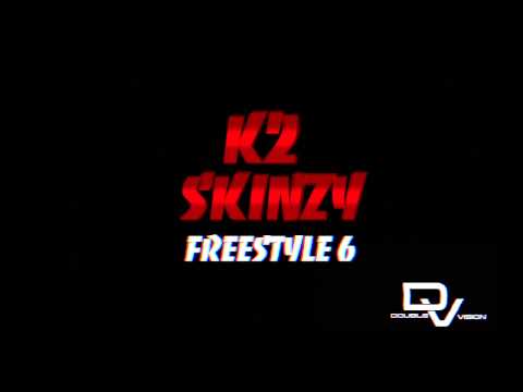 Skinzy feat K2 - Freestyle #6