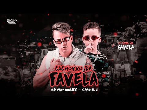 BETINHO MULEKE E GABRIEL X - CACHORRO DA FAVELA - REMIX BREGA FUNK