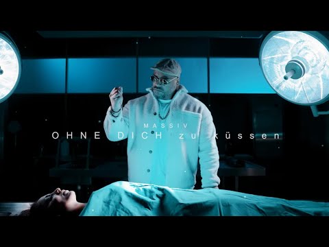 MASSIV - OHNE DICH ZU KÜSSEN (OFFICIAL VIDEO)