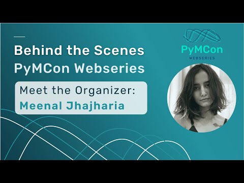 PyMCon Web Series - Meet Meenal Jhajharia