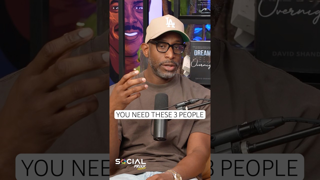 YOU NEED THESE 3 PEOPLE IN YOUR CIRCLE #socialproofpodcast