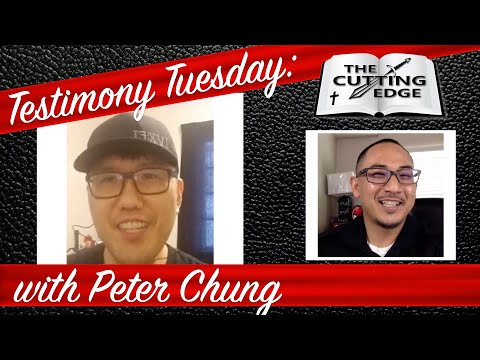 Testimony Tuesday // Peter Chung