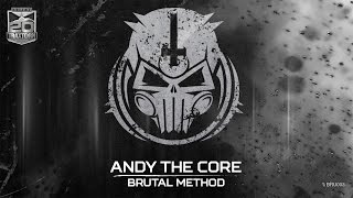 Andy The Core - Brutal method (Brutale 003)