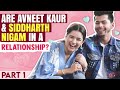 Are Avneet Kaur & Siddharth Nigam in a relationship?
